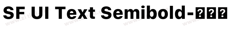 SF UI Text Semibold字体转换 SF UI Text Semibold字体转换